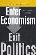 Enter Economism Exit Politics Experts
