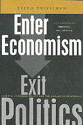 Enter Economism Exit Politics