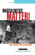 Masculinities Matter Men Gender & Develo