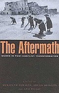 The Aftermath: Women in Post-Conflict Transformation