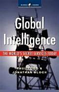 Global Intelligence: The World's Secret Services Today