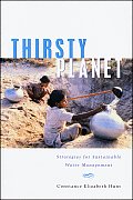 Thirsty Planet: Strategies for Sustainable Water Management