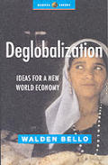 Deglobalization Ideas For A New World Economy