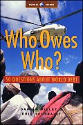 Who Owes Who?: 50 Questions about World Debt