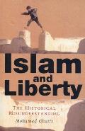 Islam and Liberty: The Historical Misunderstanding