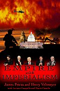 Empire with Imperialism: The Globalizing Dynamics of Neoliberal Capitalism