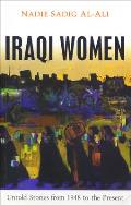 Iraqi Women: Untold Stories from 1948 to the Present