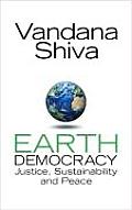 Earth Democracy: Justice, Sustainability and Peace