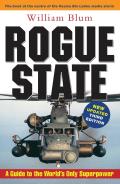 Rogue State A Guide To The Worlds Only Superpo
