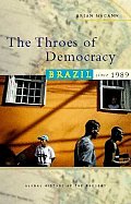 The Throes of Democracy: Brazil Since 1989