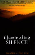 Illuminating Silence The Practice Of Chi