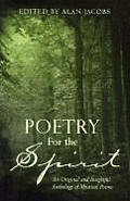 Poetry For The Spirit An Original & Insi