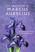 Meditations of Marcus Aurelius Spiritual Teachings & Reflections