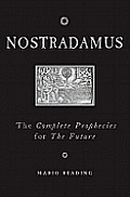 Nostradamus The Complete Prophecies For