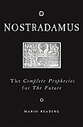 Nostradamus The Complete Prophecies for the Future