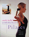 Emily Kellys Commonsense Pilates