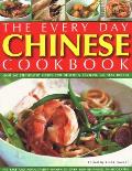 Every Day Chinese Cookbook: Over 365 Step-By-Step Recipes for Delicious Cooking All Year Round: Far East and Asian Dishes Shown in Over 1600 Stunn