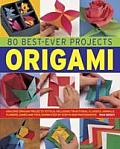80 Best-Ever Projects Origami