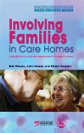 Involving Families in Care Homes: A Relationship-Centred Approach to Dementia Care