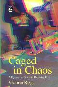 Caged In Chaos A Dyspraxic Guide To Breaking F