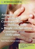 Assessing and Developing Communication and Thinking Skills in People with Autism and Communication Difficulties: A Toolkit for Parents and Professiona