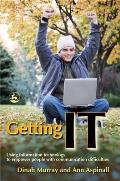 Getting It: Using Information Technology to Empower People with Communication Difficulties