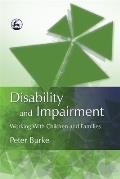 Disability and Impairment: Working with Children and Families
