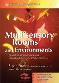 Multisensory Rooms and Environments: Controlled Sensory Experiences for People with Profound and Multiple Disabilities