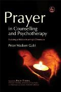 Prayer in Counseling and Psychotherapy: Exploring a Hidden Meaningful Dimension