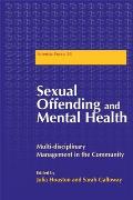 Sexual Offending and Mental Health: Multidisciplinary Management in the Community