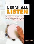 Let's All Listen: Songs for Group Work in Settings That Include Students with Learning Difficulties and Autism [With CD]