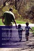 Communicating Partners: 30 Years of Building Responsive Relationships with Late Talking Children Including Autism, Asperger's Syndrome (Asd),