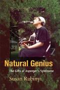 Natural Genius The Gift of Aspregers Syndrome