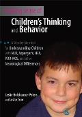 Making Sense of Children's Thinking and Behavior: A Step-by-Step Tool for Understanding Children with NLD, Asperger's, HFA, PDD-NOS, and Other Neurolo
