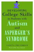 Developing College Skills in Students with Autism & Aspergers Syndrome
