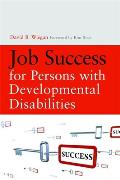 Job Success for Persons with Developmental Disabilities