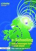 E-Schooling: Global Messages from a Small Island