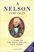 Nelson Companion A Guide to the Royal Navy of Jack Aubrey