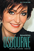 Sharon Osbourne Unauthorized Uncensored Understood