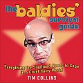 The Baldies' Survival Guide: Everything the Slaphead Needs to Cope in a Cruel Hairy World