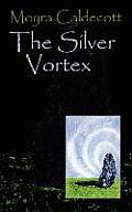 The Silver Vortex: Guardians of the Tall Stones 4