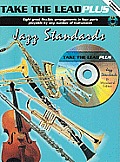 Take the Lead Plus Jazz Standards: Eb Woodwind [With CD (Audio)]