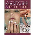 Complete Guide To Manicure & Pedicure