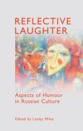 Reflective Laughter: Aspects of Humour in Russian Culture