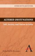Altered Destinations: Self, Society, and Nation in India