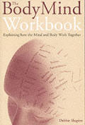 Body Mind Workbook Explaining How The