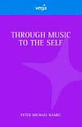 Through Music To The Self