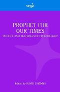 Prophet For Our Times