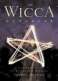 Wicca Handbook A Complete Guide To Witchcraft Y