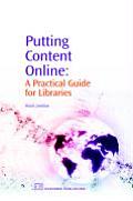 Putting Content Online: A Practical Guide for Libraries